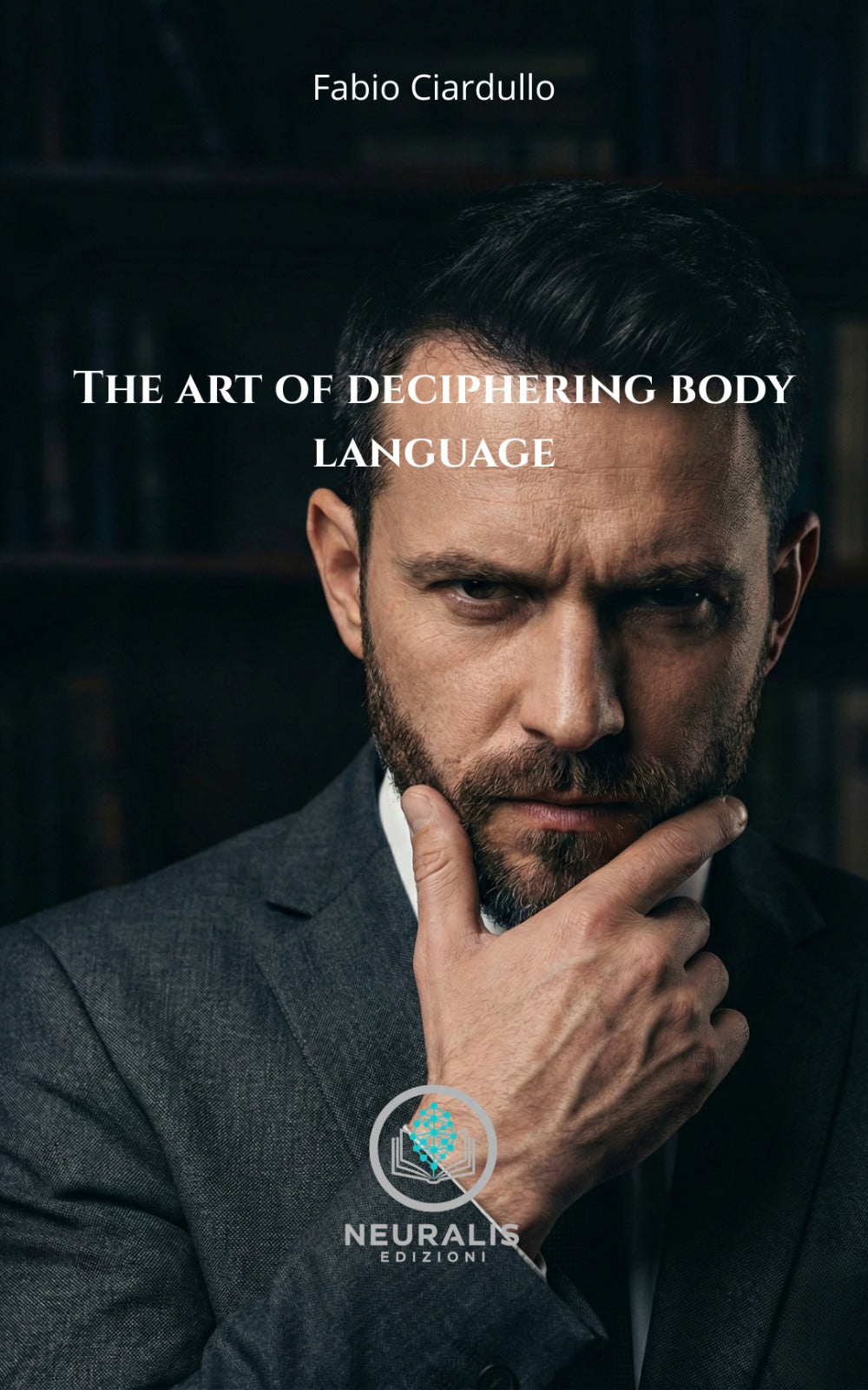 The Art of Deciphering Body Language