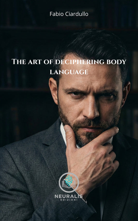 The Art of Deciphering Body Language
